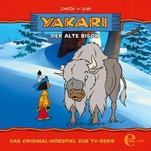 «Yakari - Folge 6: Der alte Bison» by Thomas Karallus