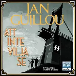 «Att inte vilja se» by Jan Guillou