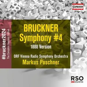 ORF Vienna Radio Symphony Orchestra & Markus Poschner - Anton Bruckner: Symphony No. 4 (2023) [24/96]