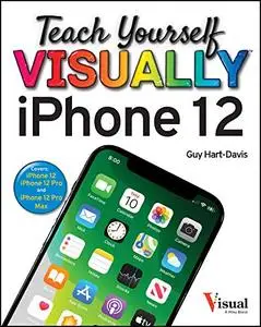 Teach Yourself VISUALLY iPhone 12, 12 Pro, and 12 Pro Max (Teach Yourself VISUALLY (Repost)