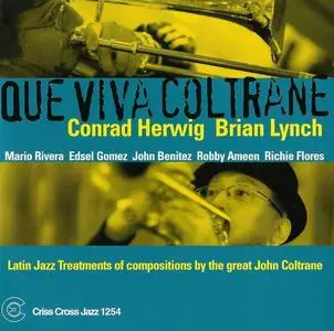 Conrad Herwig, Brian Lynch - Que Viva Coltrane (2004)