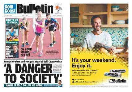 The Gold Coast Bulletin – March 06, 2017