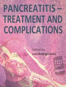 "Pancreatitis: Treatment and Complications" ed. by Luis Rodrigo Saez