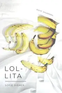 «LOL-LITA» by Sofie Diemer