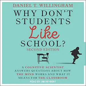 Why Don't Students Like School? (2nd Edition) [Audiobook] (Repost)