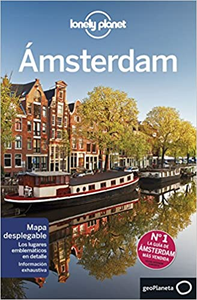 Lonely Planet Amsterdam - Lonely Planet Publications & Catherine Le Nevez & Karla Zimmerman