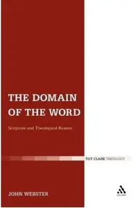 The Domain of the Word: Scripture and Theological Reason