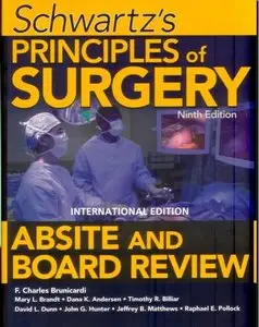 Schwartz's Principles of Surgery ABSITE and Board Review (9th Edition) (Repost)