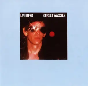 Lou Reed - Street Hassle (1978) {BMG Reissue 1992}