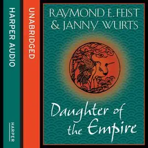 «Daughter of the Empire» by Raymond E. Feist,Janny Wurts