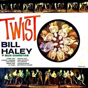 Bill Haley y Sus Cometas - El Rey Del Twist Espanol (The Mexican Years) (2020) [Official Digital Download]