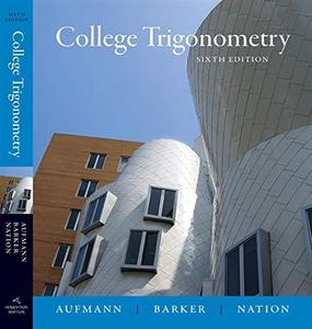 College Trigonometry, Sixth Edition