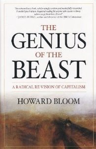 Genius of the Beast: A Radical Re-Vision of Capitalism (repost)