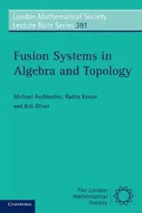 Fusion Systems in Algebra and Topology (repost)