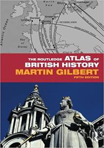The Routledge Atlas of British History, 5th Edition