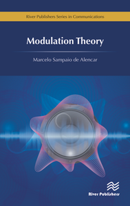 Modulation Theory (River Publishers Series in Communications)