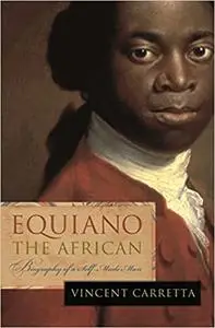 Equiano, the African: Biography of a Self-Made Man