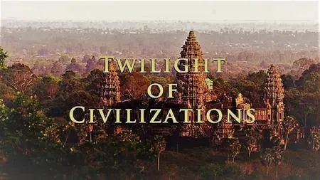 Arte - The Twilight of Civilizations: Series 1 (2012)