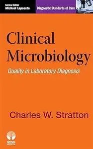 Clinical Microbiology: Quality in Laboratory Diagnosis