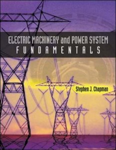 Electric Machinery and Power System Fundamentals (repost)