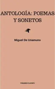 «Antología: poemas y sonetos» by Miguel de Unamuno