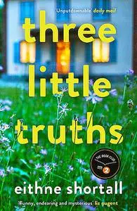 «Three Little Truths» by Eithne Shortall