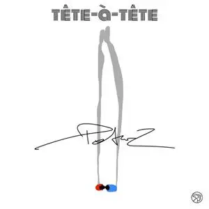 PetarZ - Tete-a-tete (2022) [Official Digital Download]