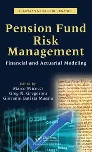 Pension Fund Risk Management: Financial and Actuarial Modeling (repost)