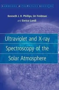 Ultraviolet and x-ray spectroscopy of the solar atmosphere