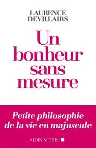 Laurence Devillairs, "Un bonheur sans mesure"