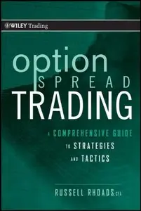 Option Spread Trading: A Comprehensive Guide to Strategies and Tactics