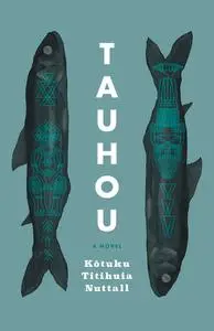 Tauhou: A Novel