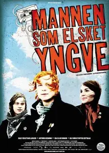 The Man Who Loved Yngve (2008)