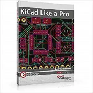 KiCad Like a Pro 2e