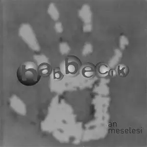 Habbecik - An Meselesi (2001) {Aura Müzik}