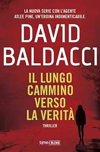 David Baldacci - Il lungo cammino verso la verità