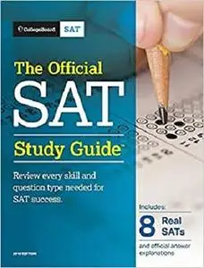 The Official SAT Study Guide, 2018 Edition (Official Study Guide for the New Sat)