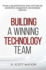 Building a Winning Technology Team
