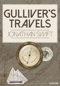«Gulliver's Travels» by Jonathan Swift