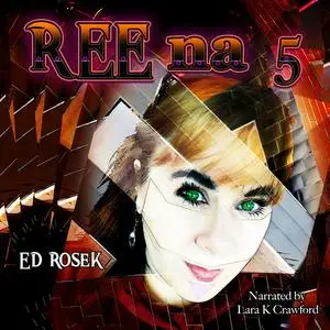 «REEna 5» by Ed Rosek