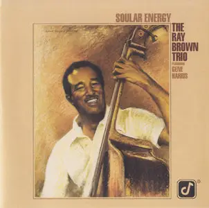 The Ray Brown Trio - Soular Energy (1984) [Reissue 2003] PS3 ISO + DSD64 + Hi-Res FLAC