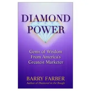 Diamond Power: Gems of Wisdom from America's Greatest Marketer  (Repost) 