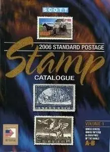 Scott 2006 Standard Postage Stamp Catalogue, Vol. 1: United States & Countries of the World- A-B