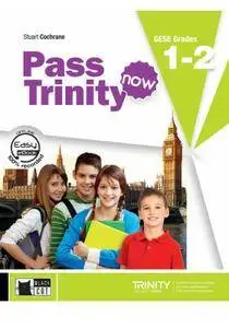 Pass Trinity now: Grades 1-2