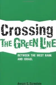 Crossing the Green Line Between the West Bank and Israel