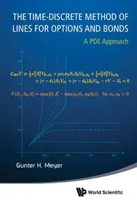 The Time-Discrete Method Of Lines For Options And Bonds: A PDE Approach