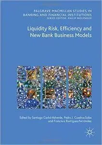 Liquidity Risk, Efficiency and New Bank Business Models (repost)