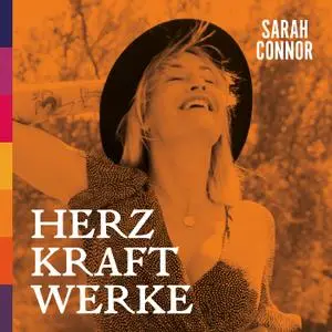 Sarah Connor - HERZ KRAFT WERKE (Special Deluxe Edition) (2019/2021) [Official Digital Download]