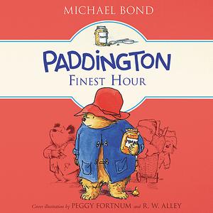 «Paddington's Finest Hour» by Michael Bond