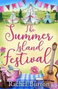 «The Summer Island Festival» by Rachel Burton
